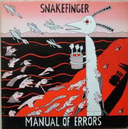 Snakefinger : Manual of Errors